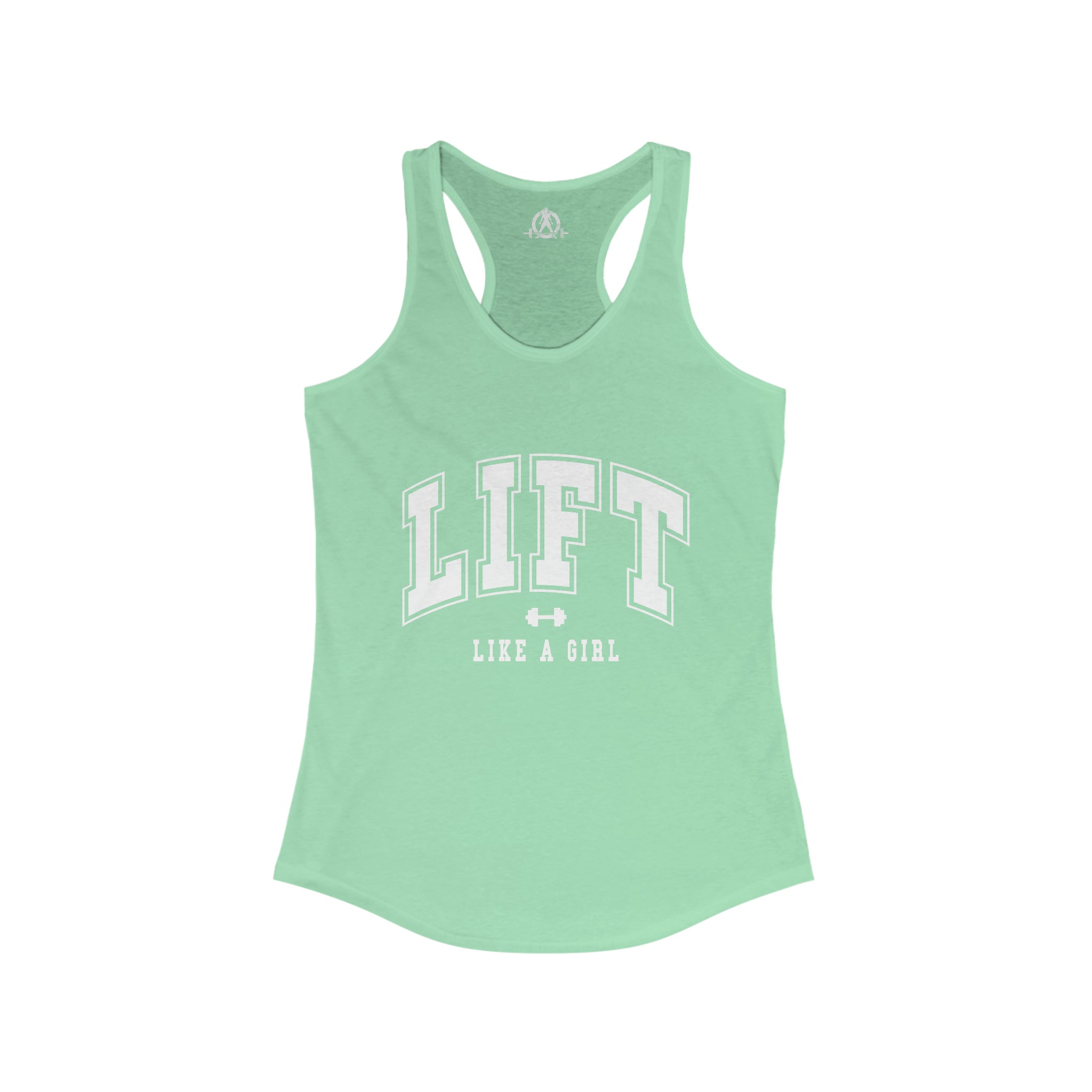 Lift Like A Girl - Women's Ideal Racerback Tank - White Logo Plain Back