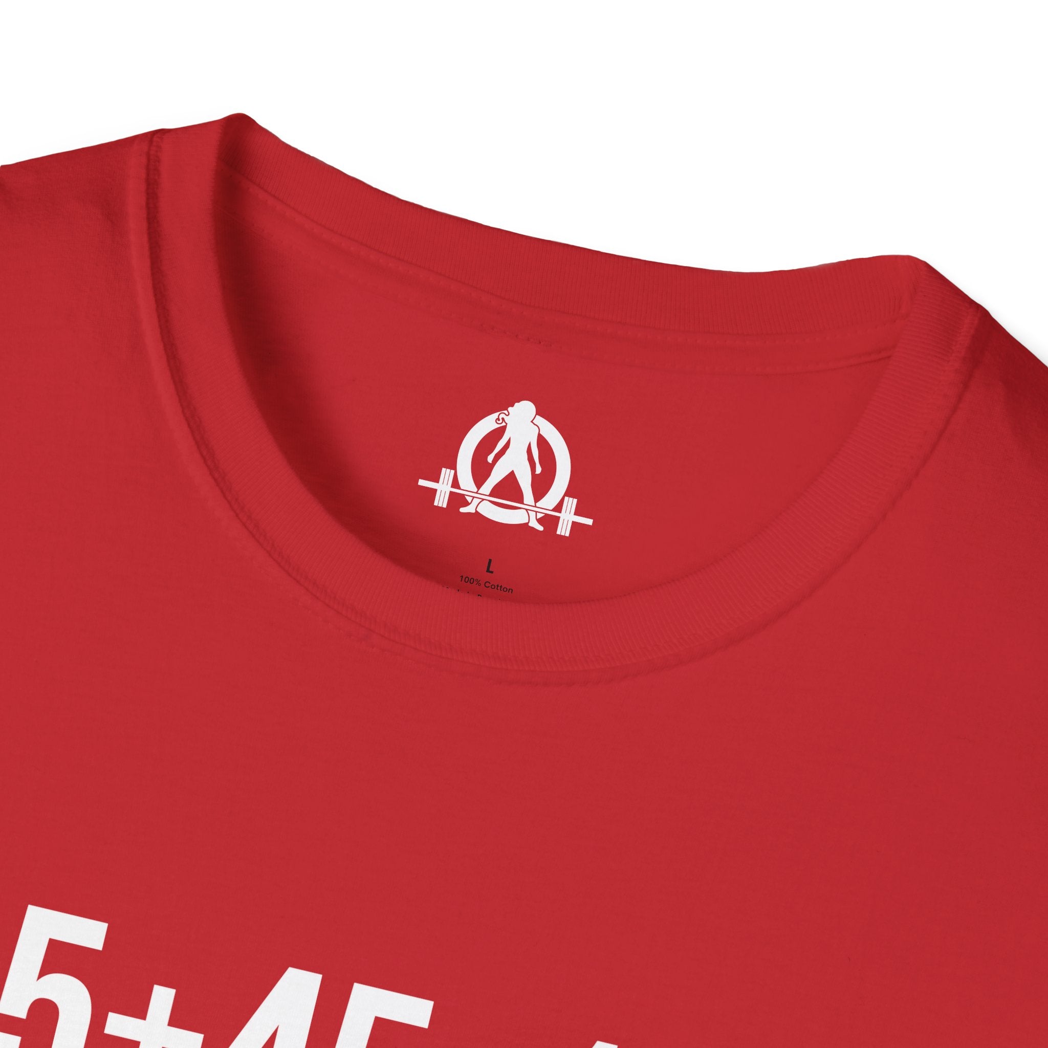 45 + 45 = 135  - Unisex Softstyle T-Shirt - Print on Front Plain Back