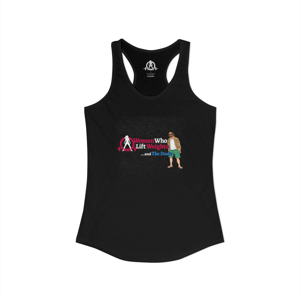 WWLW & The Dude Collection - Women's Ideal Racerback Tank