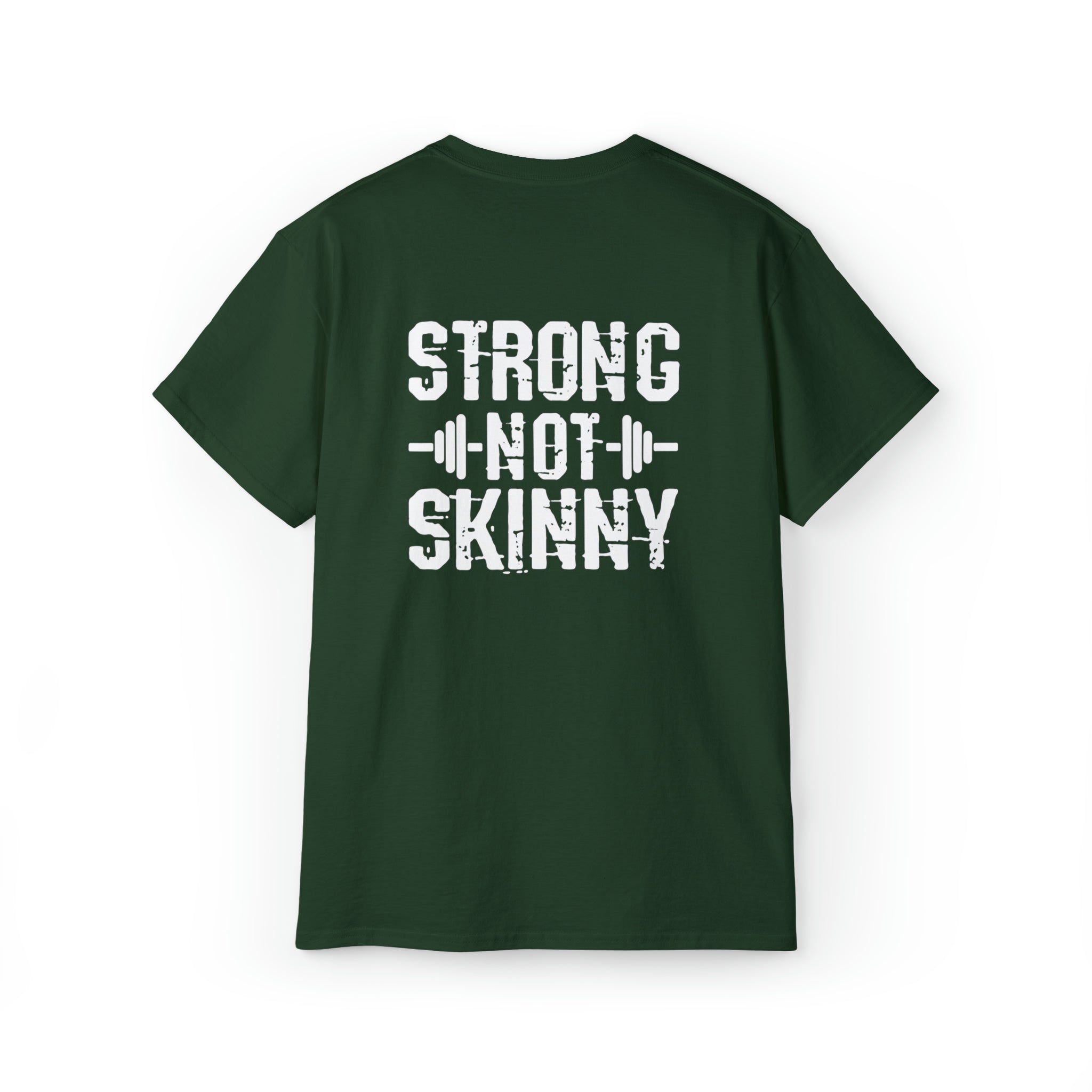 Strong Not Skinny - Unisex Ultra Cotton Tee - White Distressed Logo