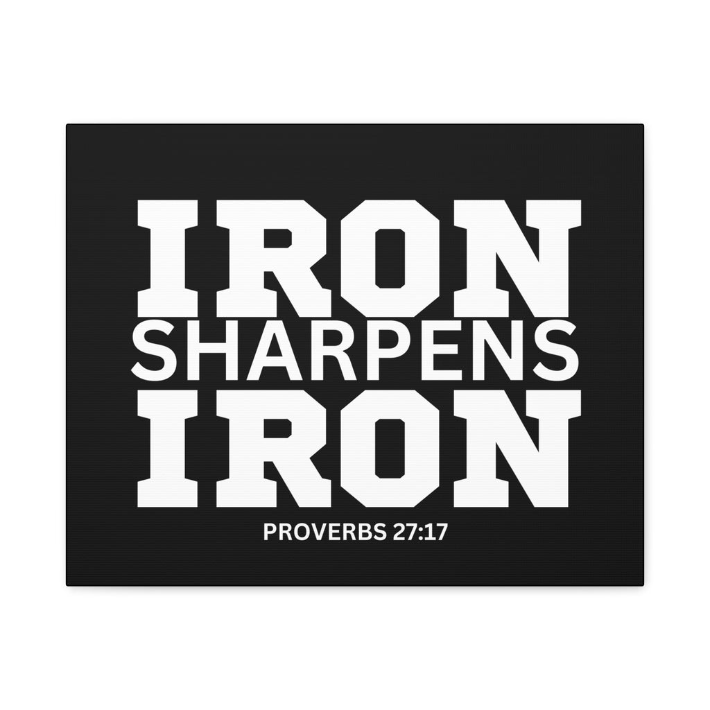Iron Sharpens Iron - Inspirational Wall Art - Canvas Print
