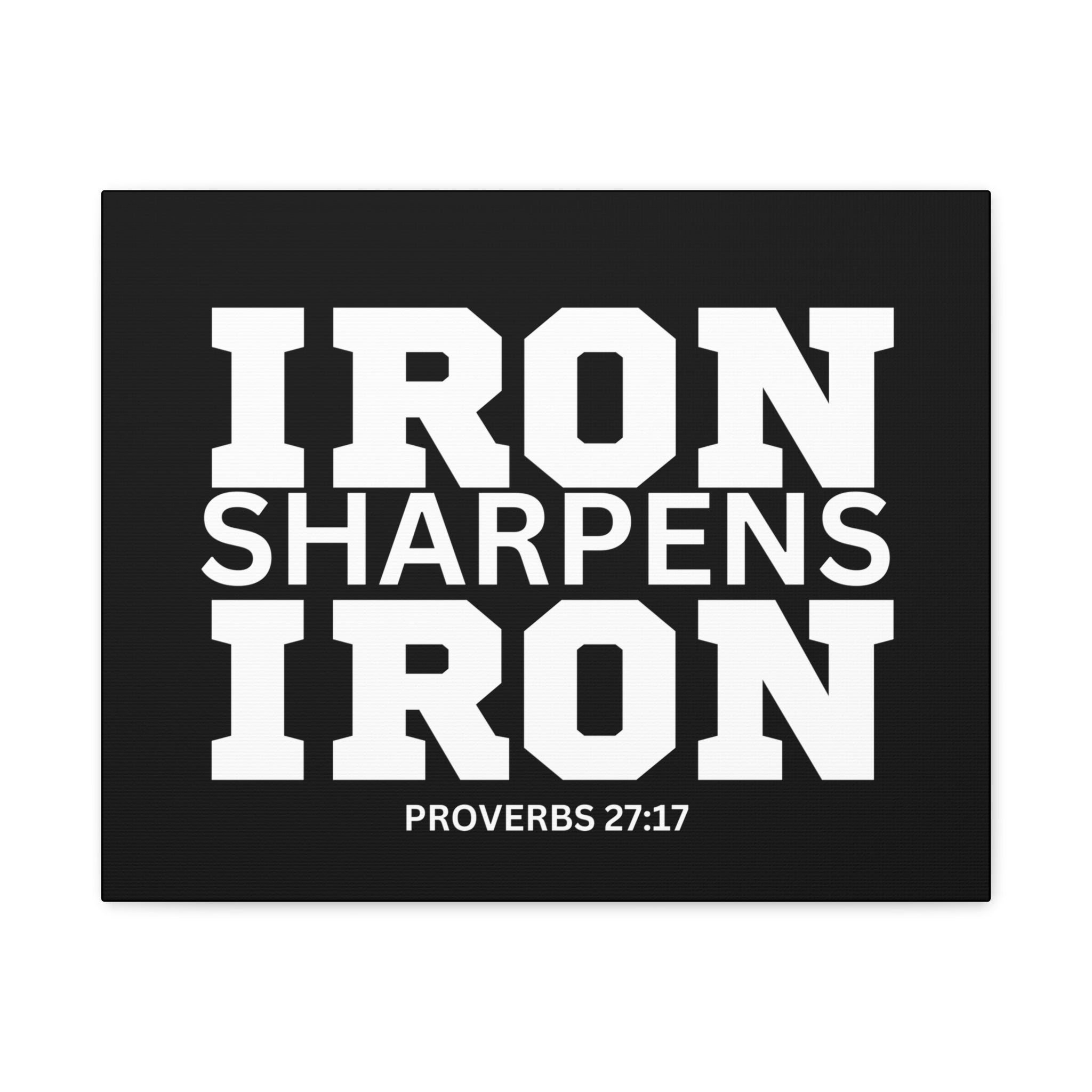 Iron Sharpens Iron - Inspirational Wall Art - Canvas Print