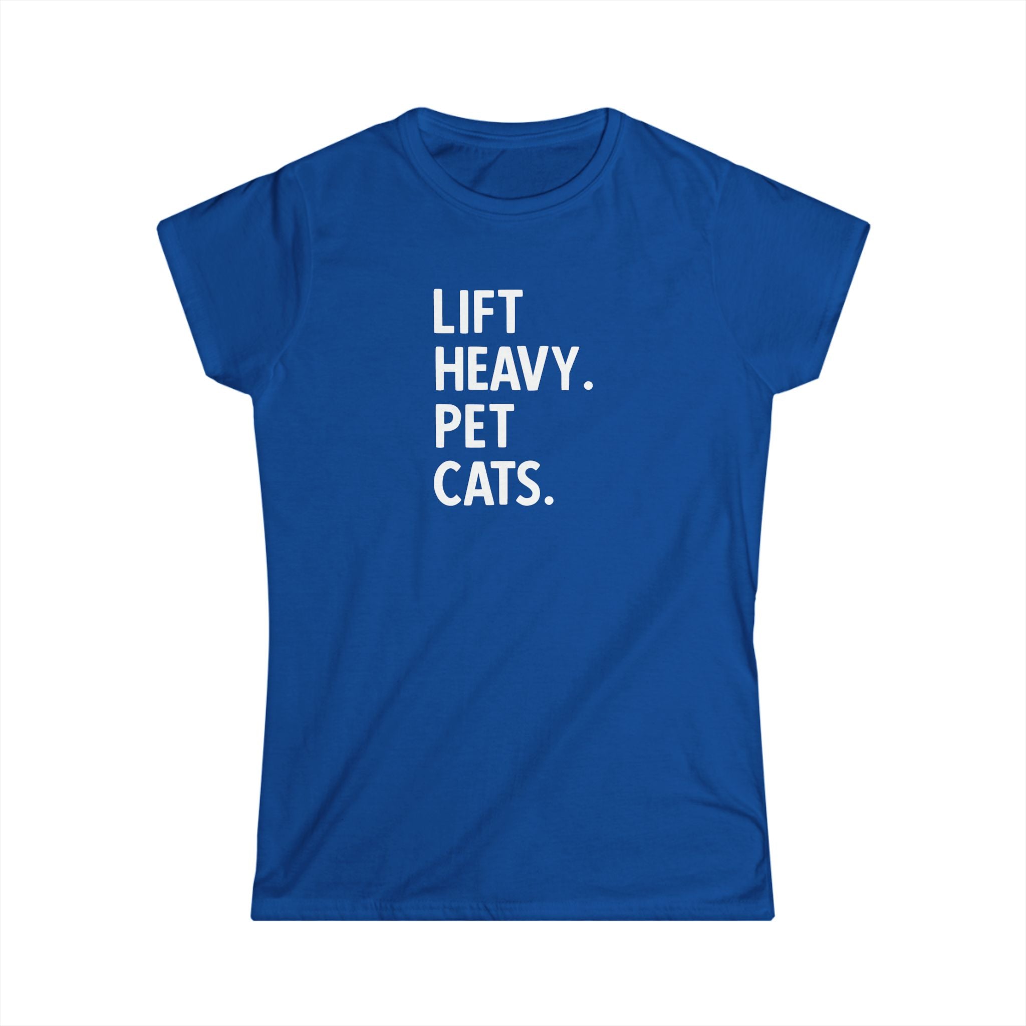 Lift Heavy Pet Cats - Women's Softstyle Tee - White Logo Front - Plain Back