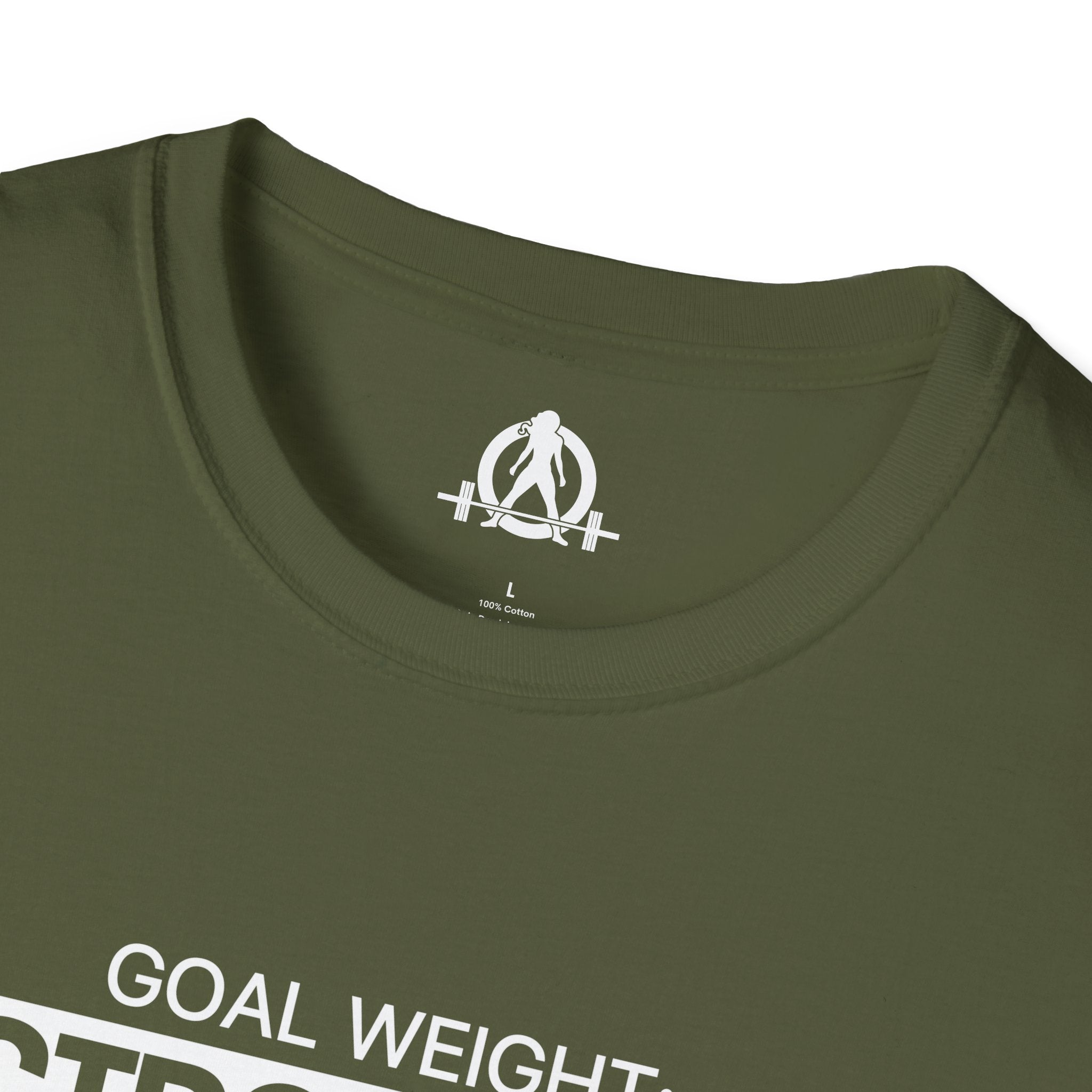 Goal Weight Strong AF - Unisex Softstyle T-Shirt - Print on Front Plain Back