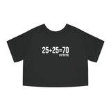 25 + 25 = 70 - Champion Women's Heritage Cropped T-Shirt - Print on Front & Back