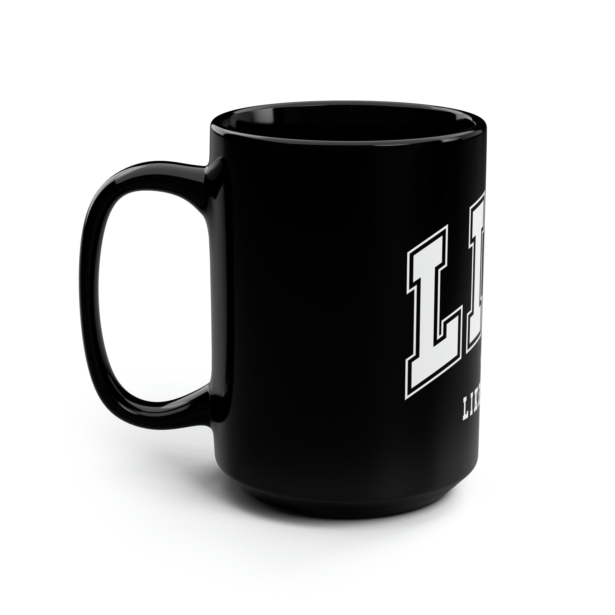 Lift Like A Girl -15oz Mug