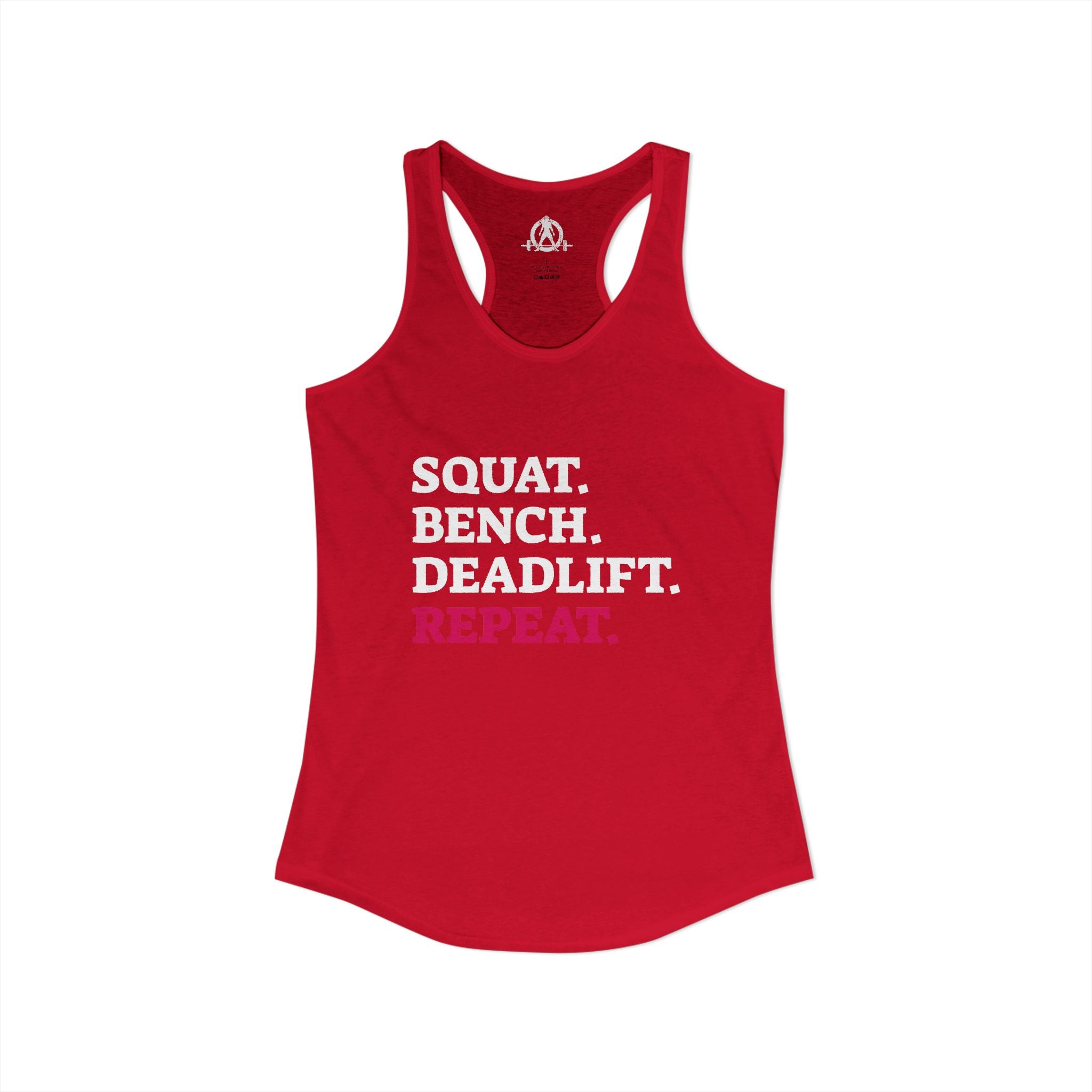 Squat Bench Deadlift Repeat - Women's Ideal Racerback Tank - Logo Front & Back