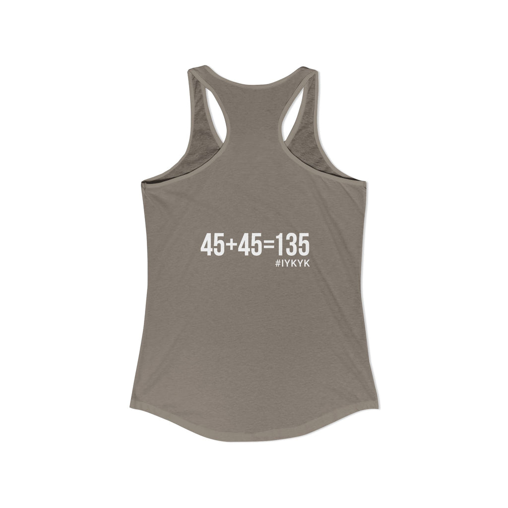 45 + 45 = 135 - Women's Ideal Racerback Tank - White Print Front & Back