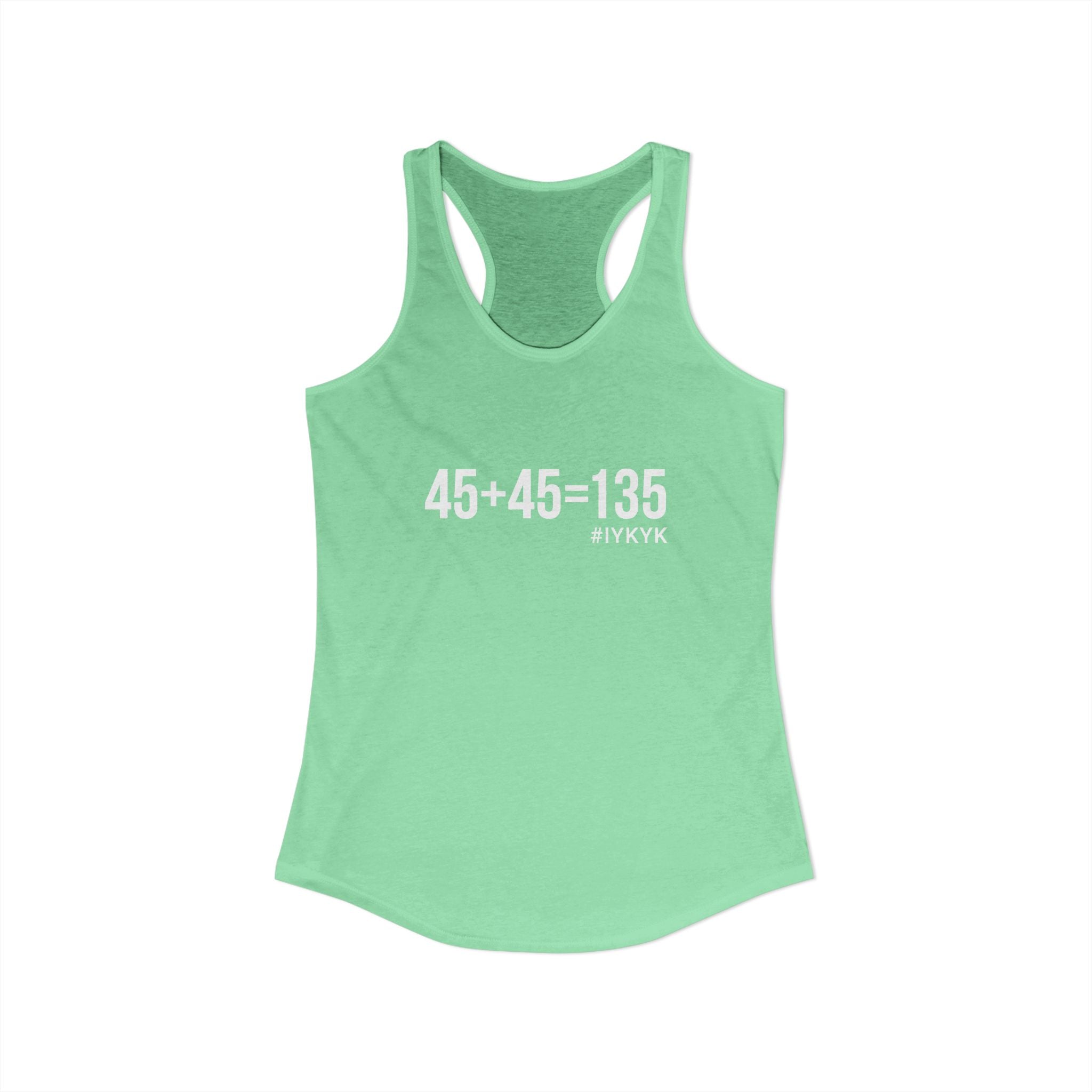 45 + 45 = 135 - Women's Ideal Racerback Tank - White Print Front & Back