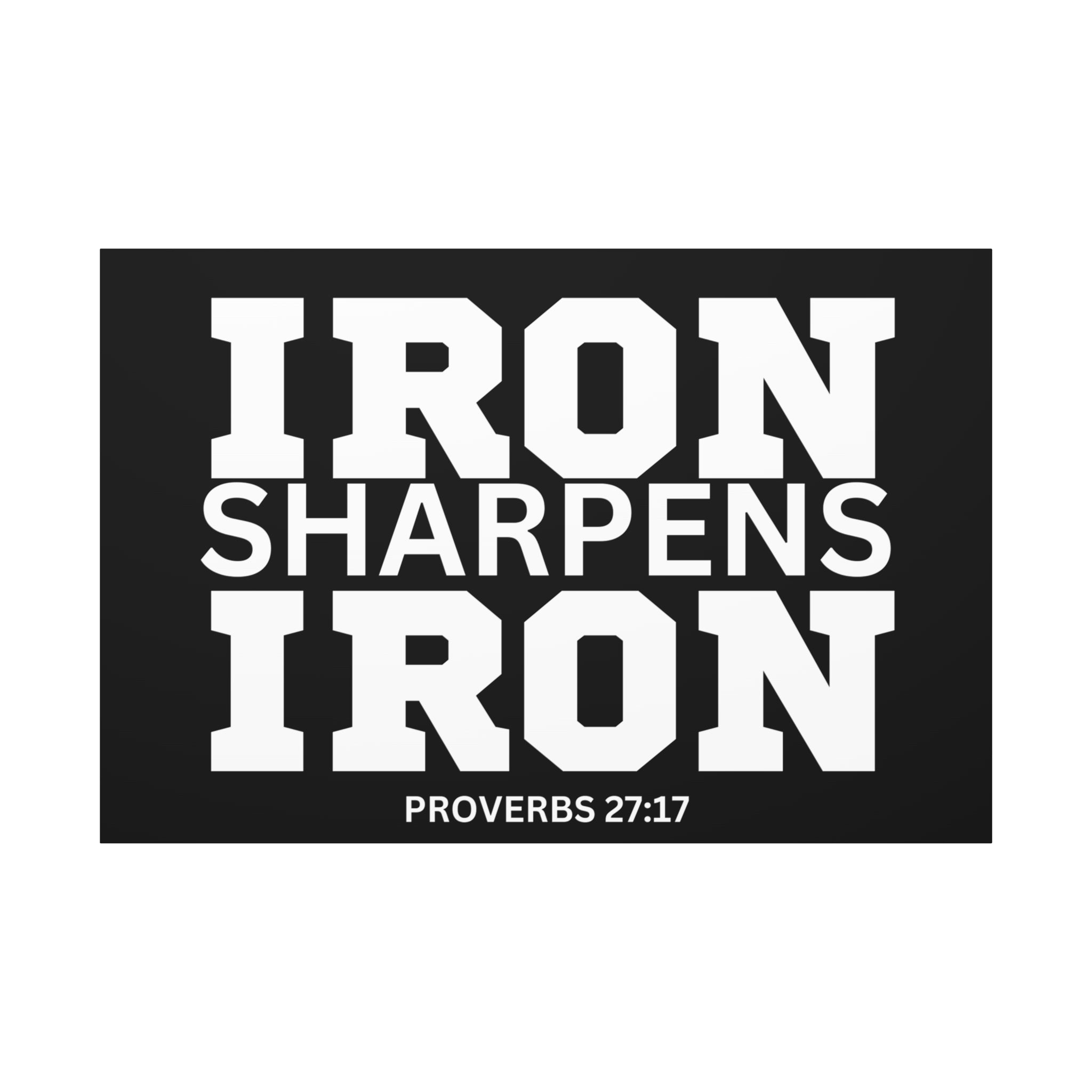 Iron Sharpens Iron - Inspirational Wall Art - Canvas Print