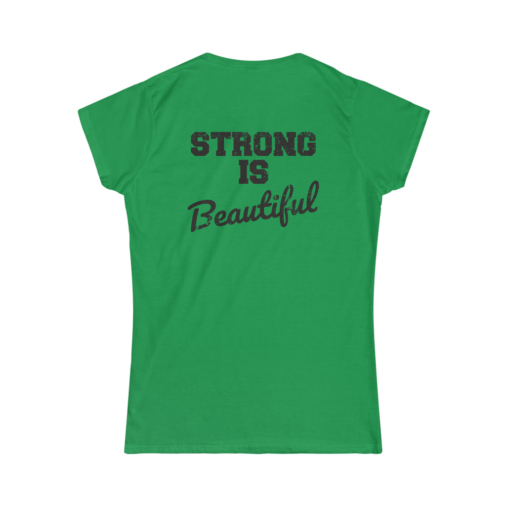 Strong Is Beautiful - Women's Softstyle Tee - Black Distressed Logo + Back
