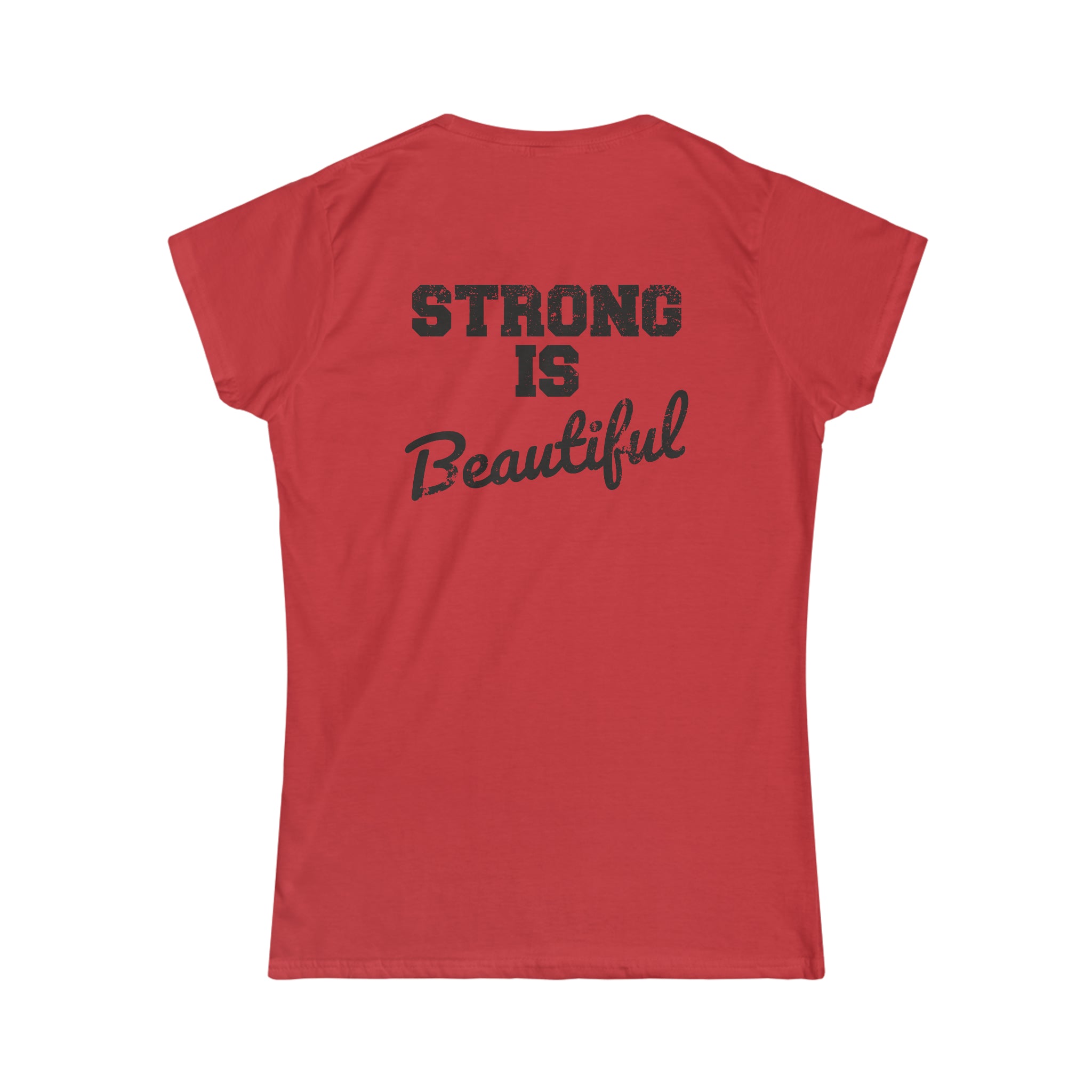 Strong Is Beautiful - Women's Softstyle Tee - Black Distressed Logo + Back