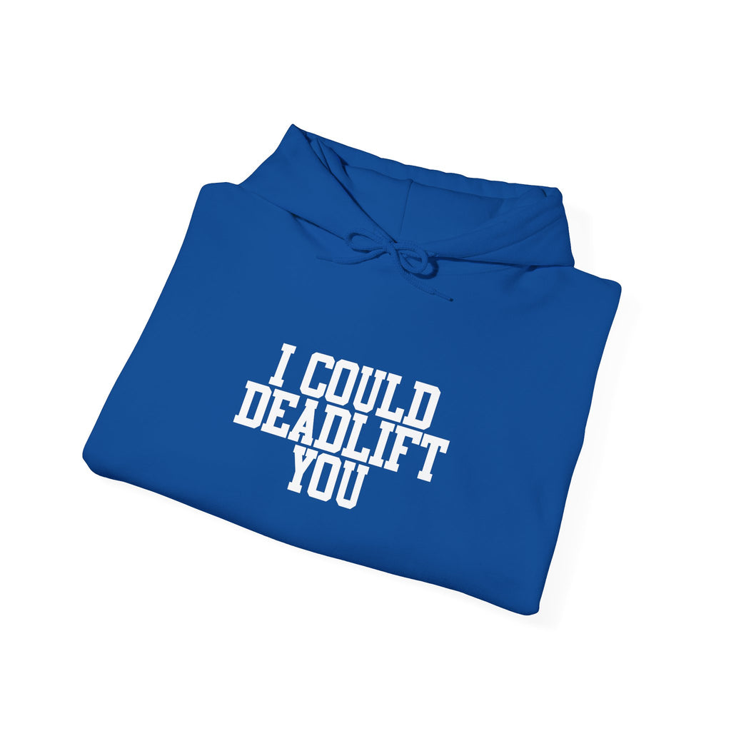 WWLW “I Could Deadlift You” Hoodie - Front White Logo Plain Back