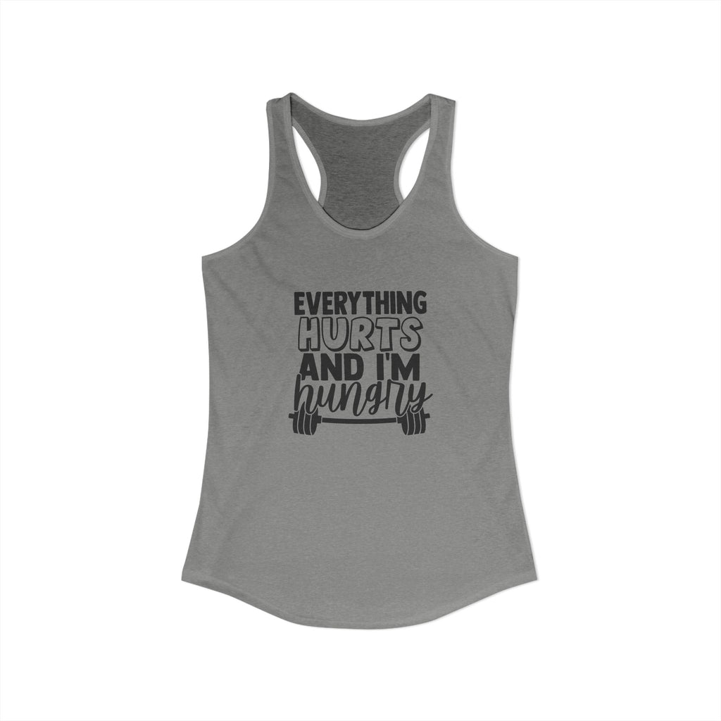 Everything Hurts & I'm Hungry - Women's Ideal Racerback Tank - Black Print Front & Back