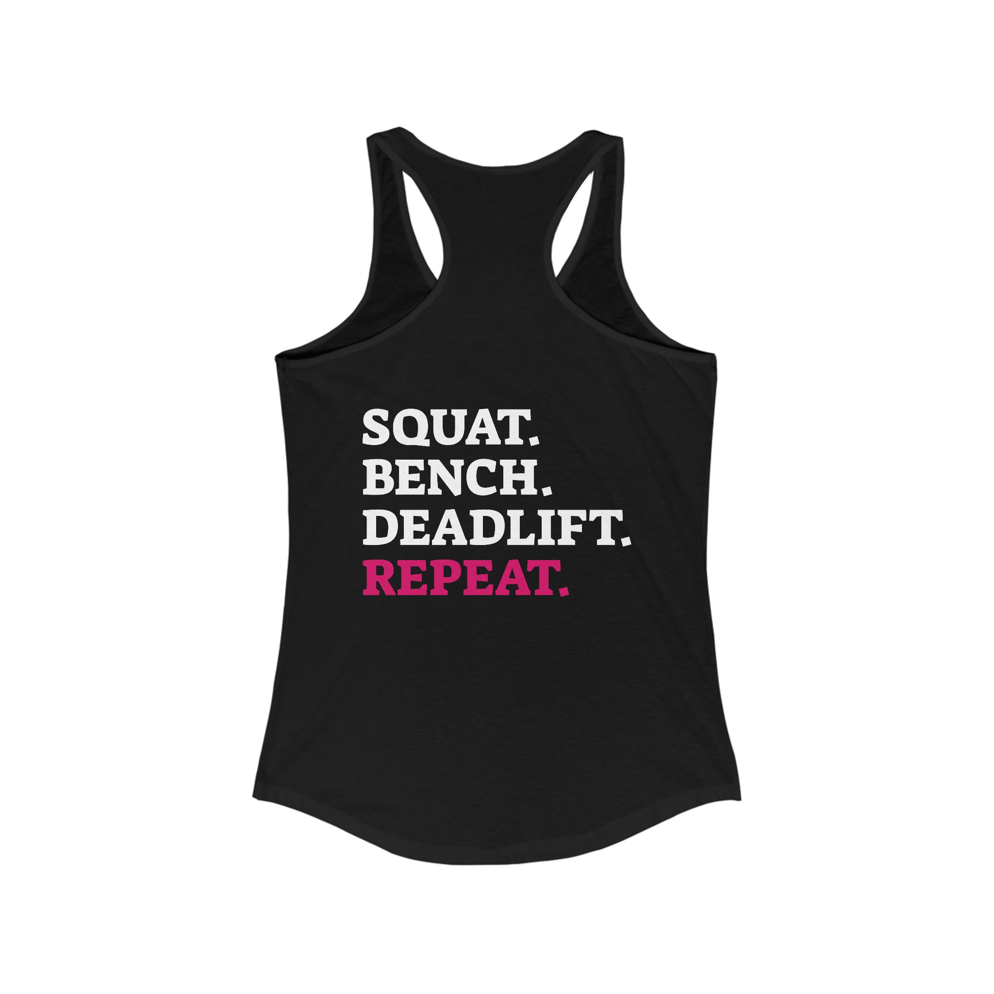 Squat Bench Deadlift Repeat - Women's Ideal Racerback Tank - Pink & Black - Dark - SBDR on Back
