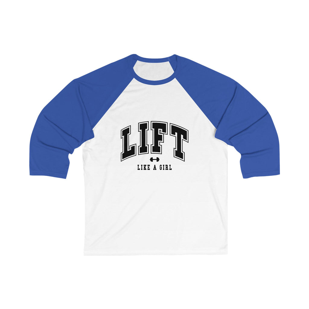 Lift Like a Girl - Baseball Tee