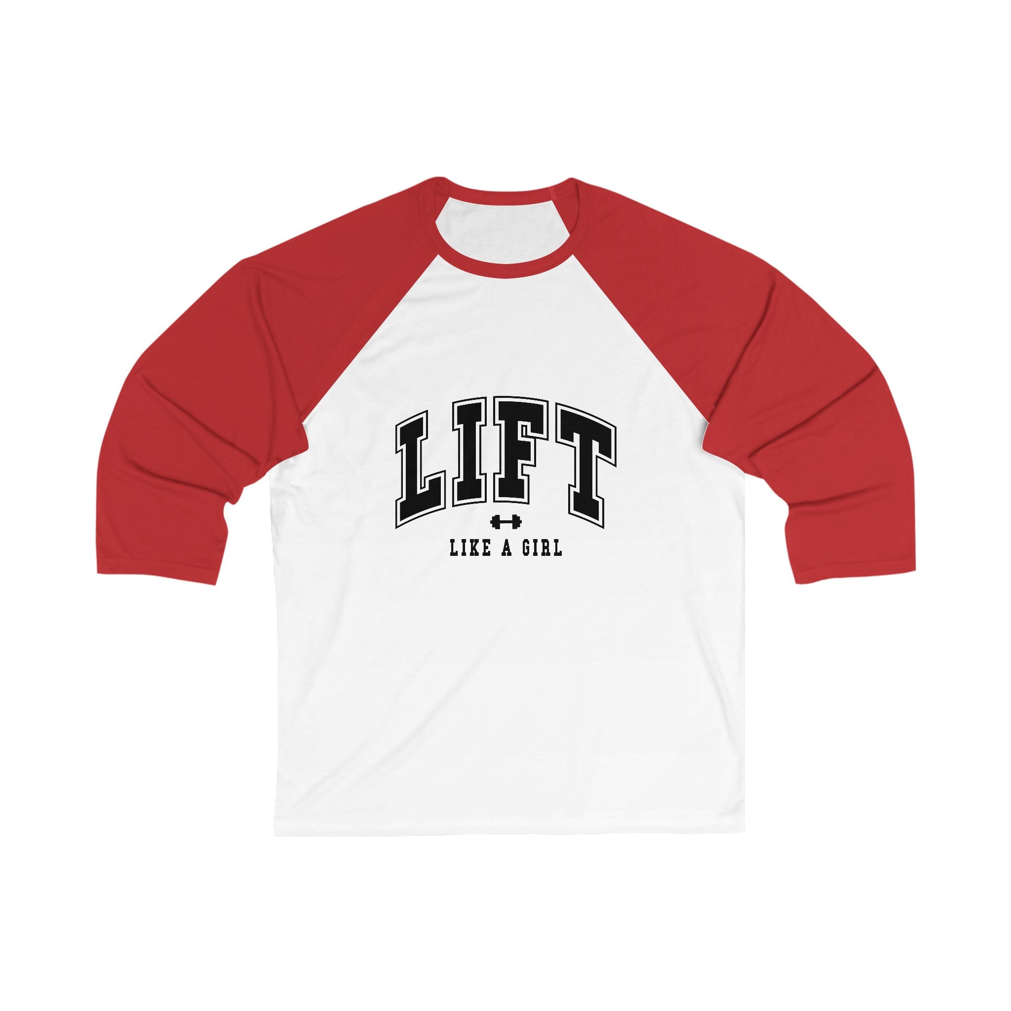 Lift Like a Girl - Baseball Tee