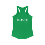 45 + 45 = 135 - Women's Ideal Racerback Tank - White Print Front & Back