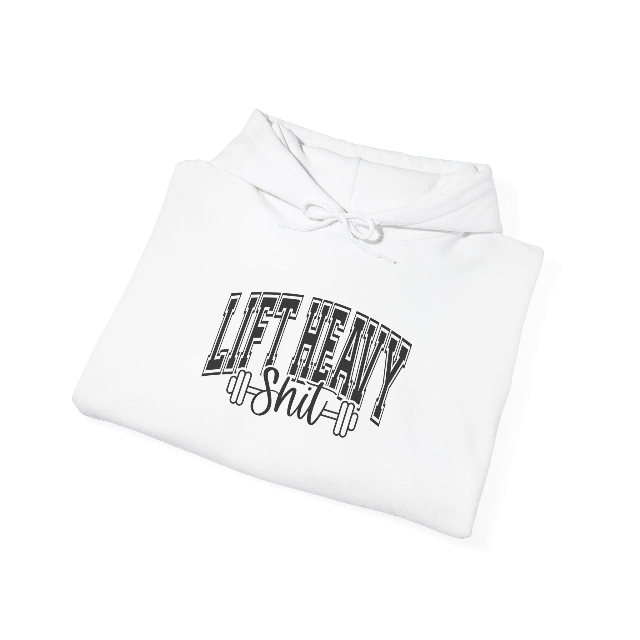 Lift Heavy Shit – Unisex Heavy Blend™ Hooded Sweatshirt (Black Logo Front & Sleeve) 🖤🏋️‍♂️🔥