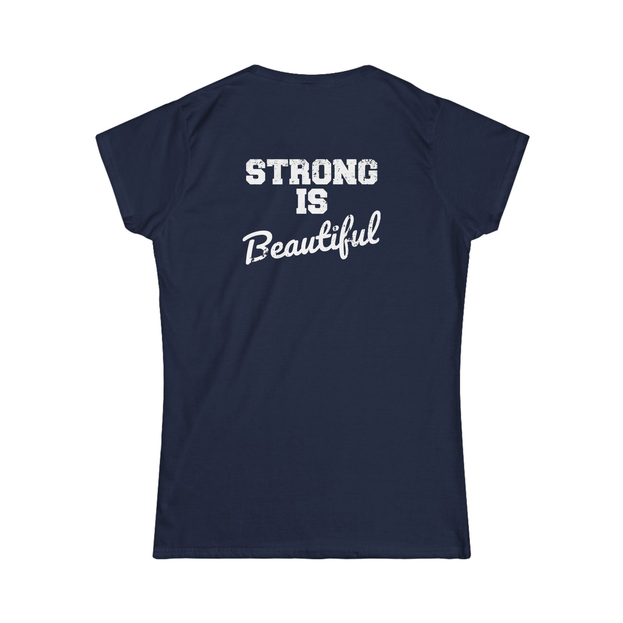 Strong Is Beautiful - Women's Softstyle Tee - White Distressed Logo Front & Back