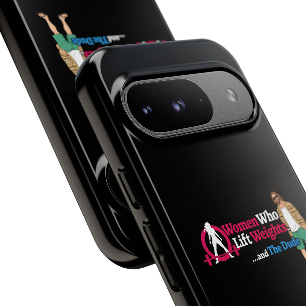 WWLW and The Dude 😎 - Tough Phone Cases