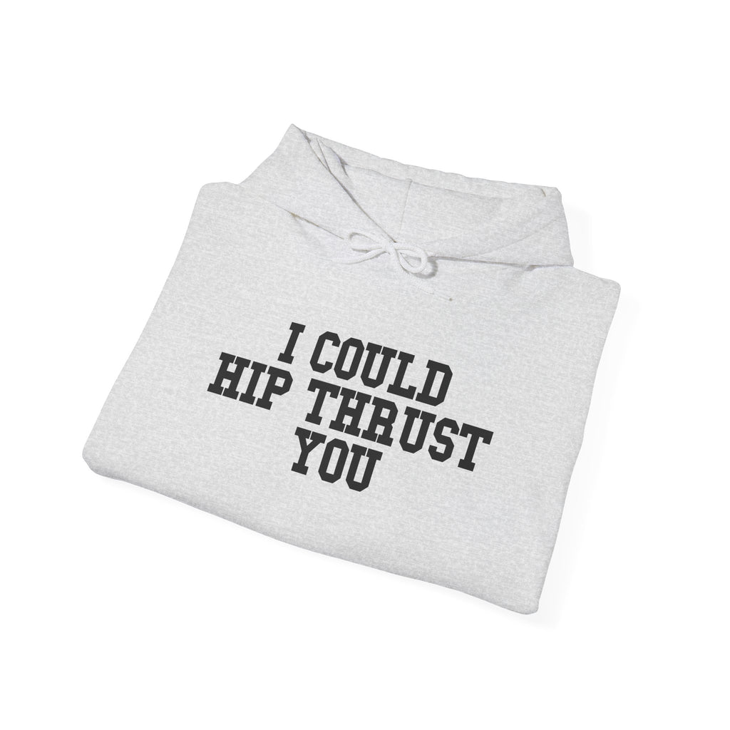 I Could Hip Thrust You – Black Logo Hoodie 🍑🔥