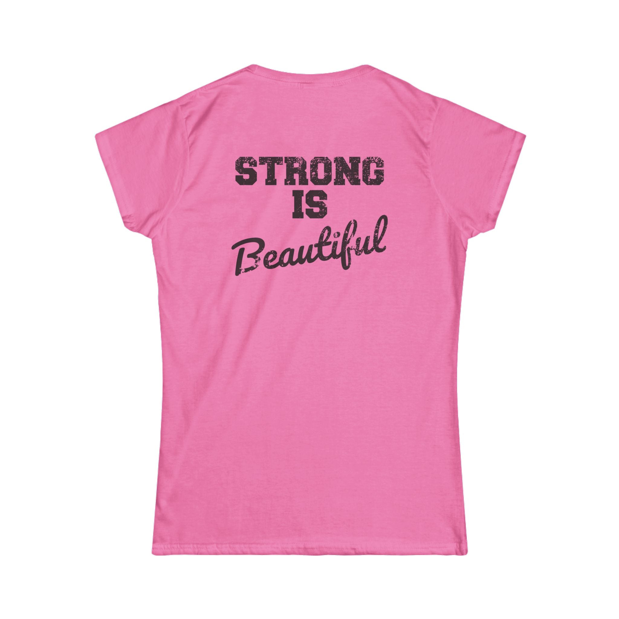 Strong Is Beautiful - Women's Softstyle Tee - Black Distressed Logo Front & Back