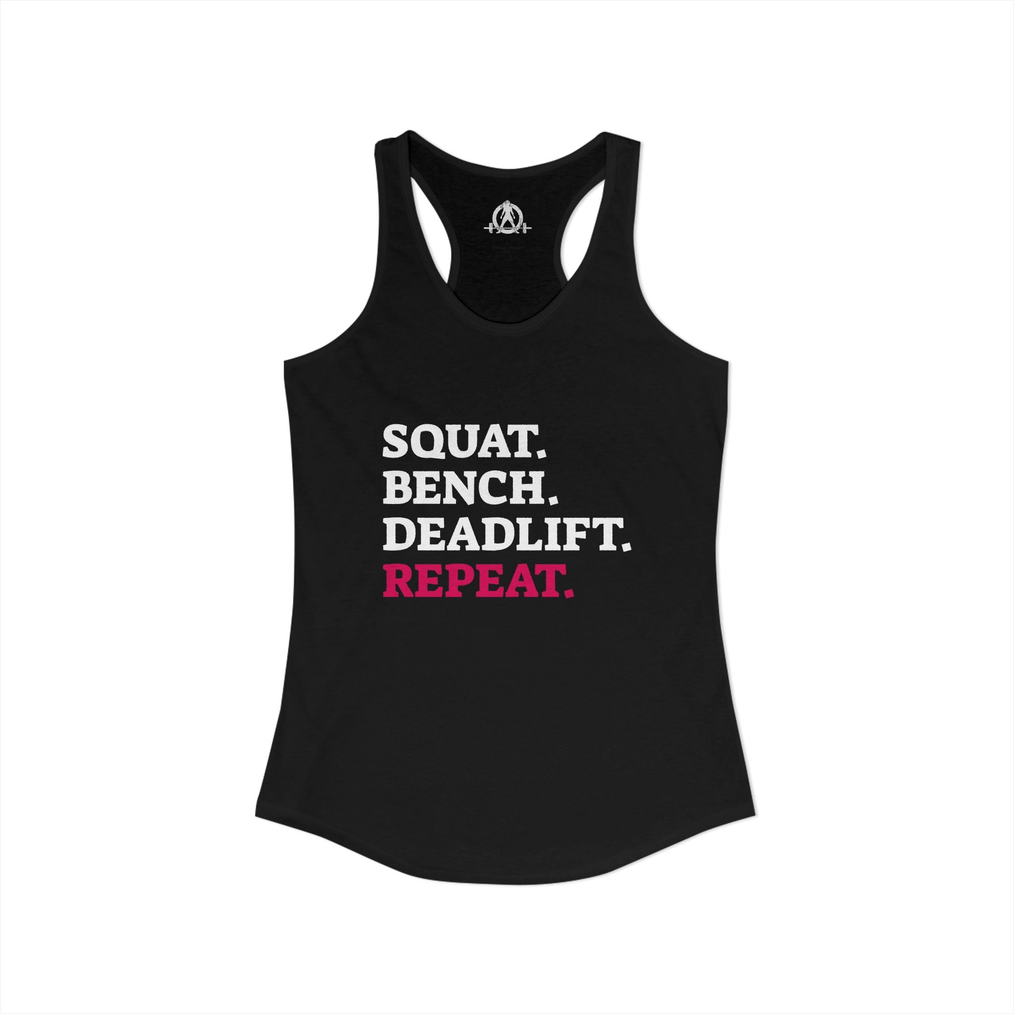 Squat Bench Deadlift Repeat - Women's Ideal Racerback Tank - Logo Front & Back