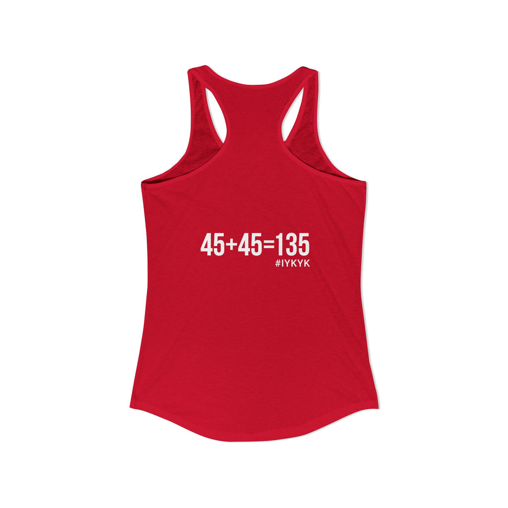 45 + 45 = 135 - Women's Ideal Racerback Tank - White Print Front & Back