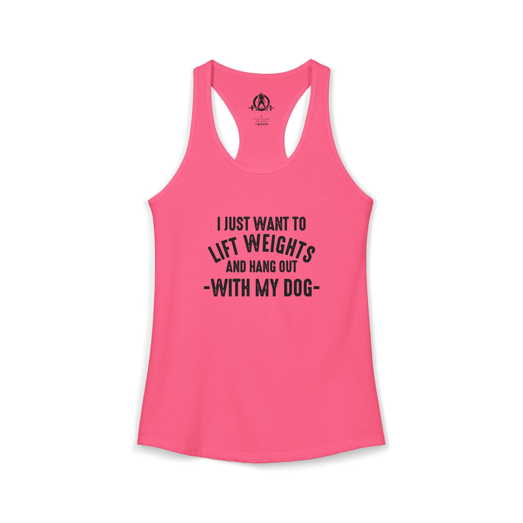 Lift Weights & Hang Out With My Dog  - Dark Logo - Women's Ideal Racerback Tank