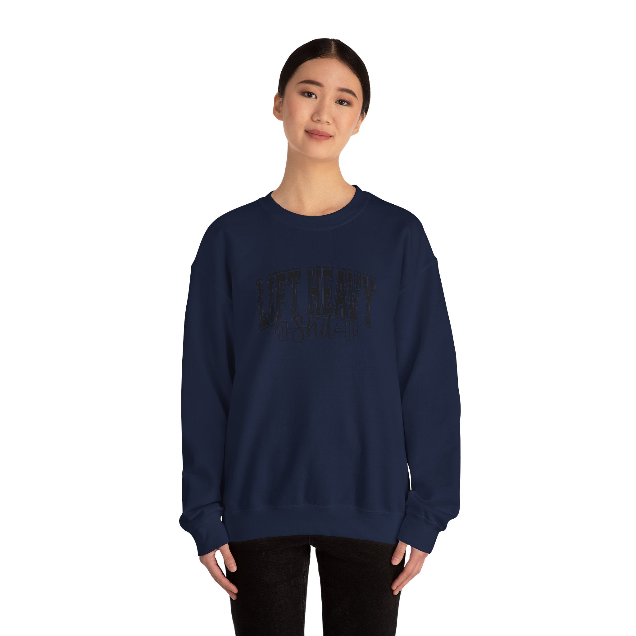 Lift Heavy Shit - Unisex Heavy Blend™ Crewneck Sweatshirt - Black Logo on Front