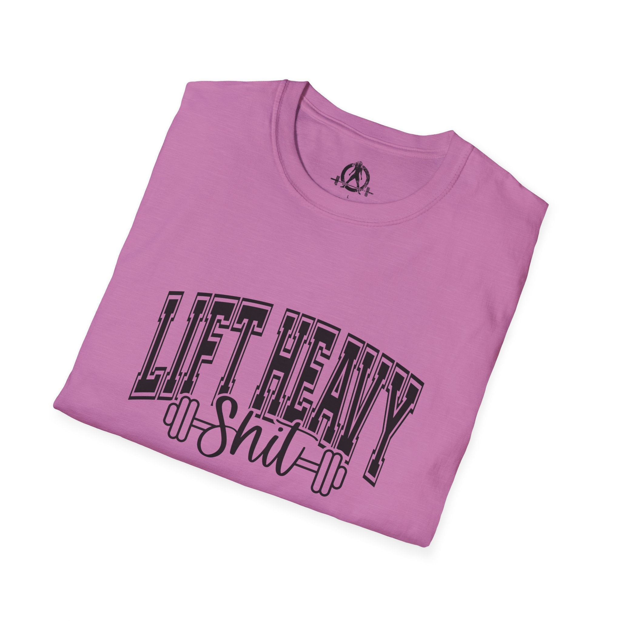 Lift Heavy Shit  - Unisex Softstyle T-Shirt - Black Print on Front Plain Back