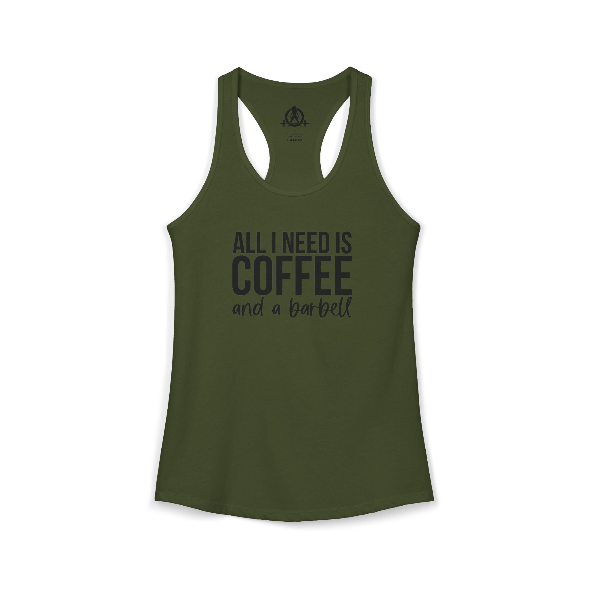 ALL I NEED IS Coffee and a Barbell - Women's Ideal Racerback Tank - Dark Logo - Front Chest -  Plain Back
