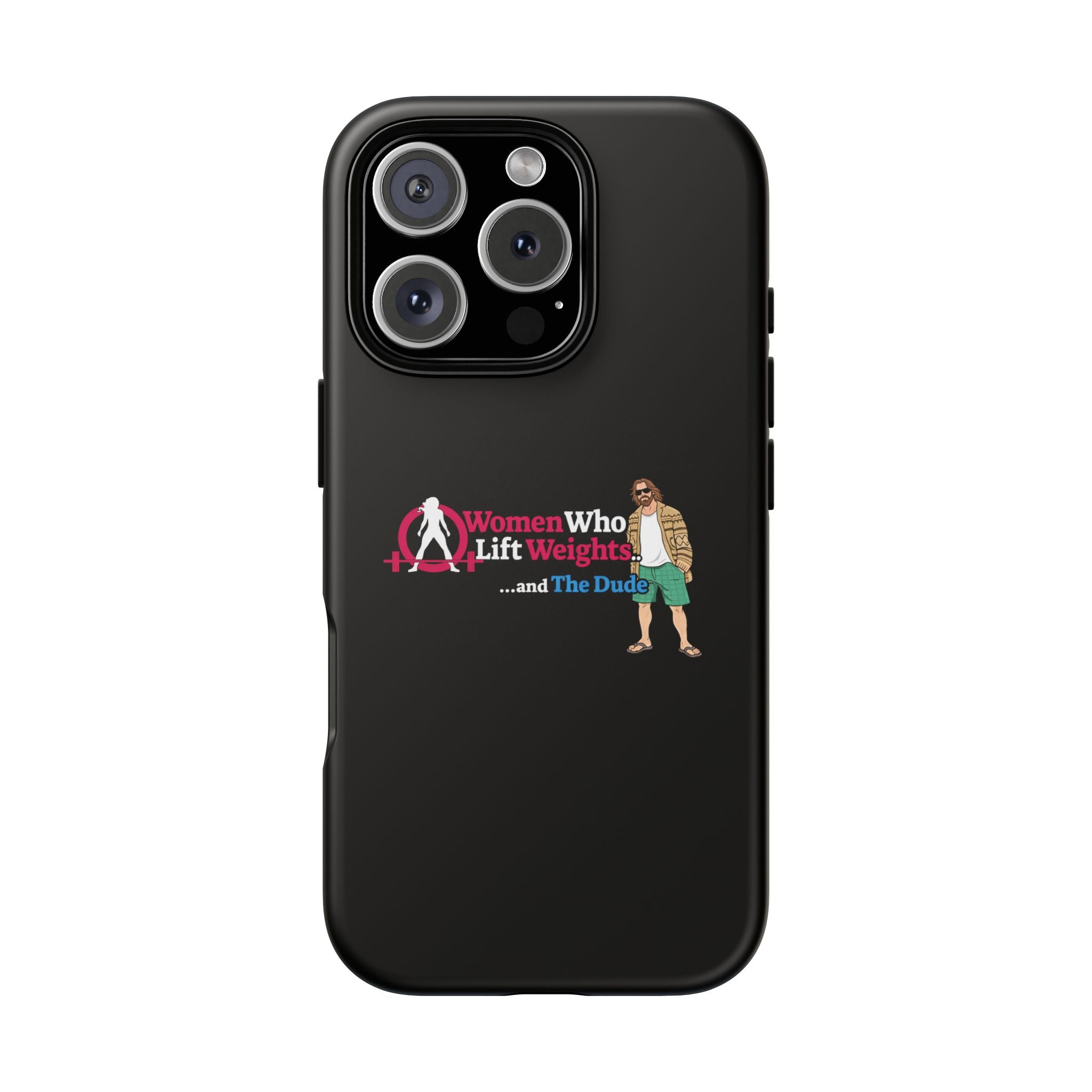 WWLW and The Dude 😎 - Tough Phone Cases