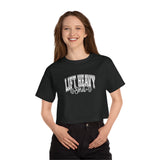 Lift Heavy Shit. - Champion Women's Heritage Cropped T-Shirt - White Logo