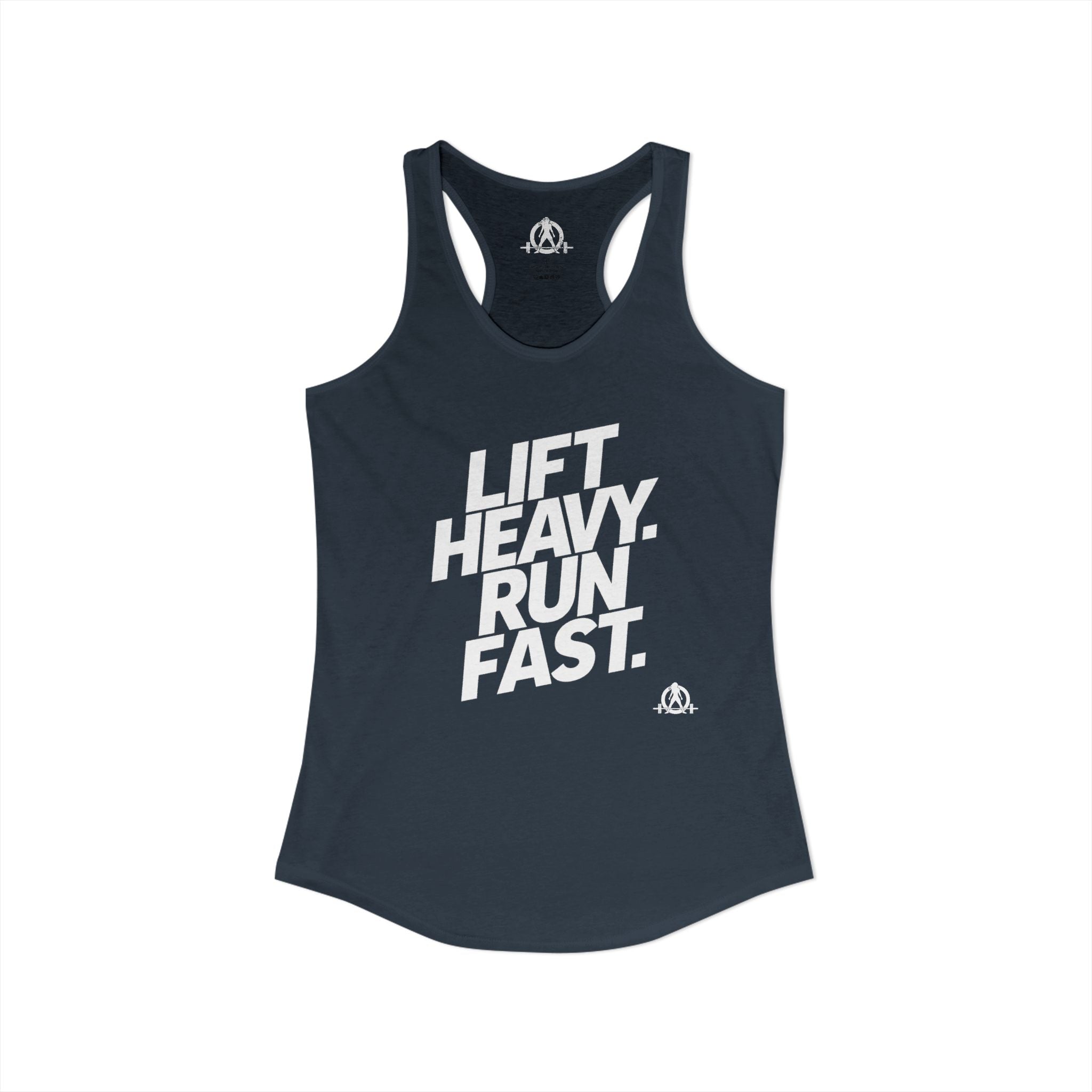 Lift Heavy - Run Fast - Racer Back Tank Top - Women's Ideal Racerback Tank (White Lettering)