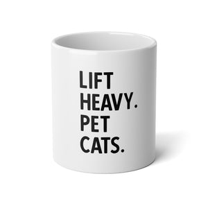 Lift Heavy Pet Cats - Jumbo Mug, 20oz - Black Logo