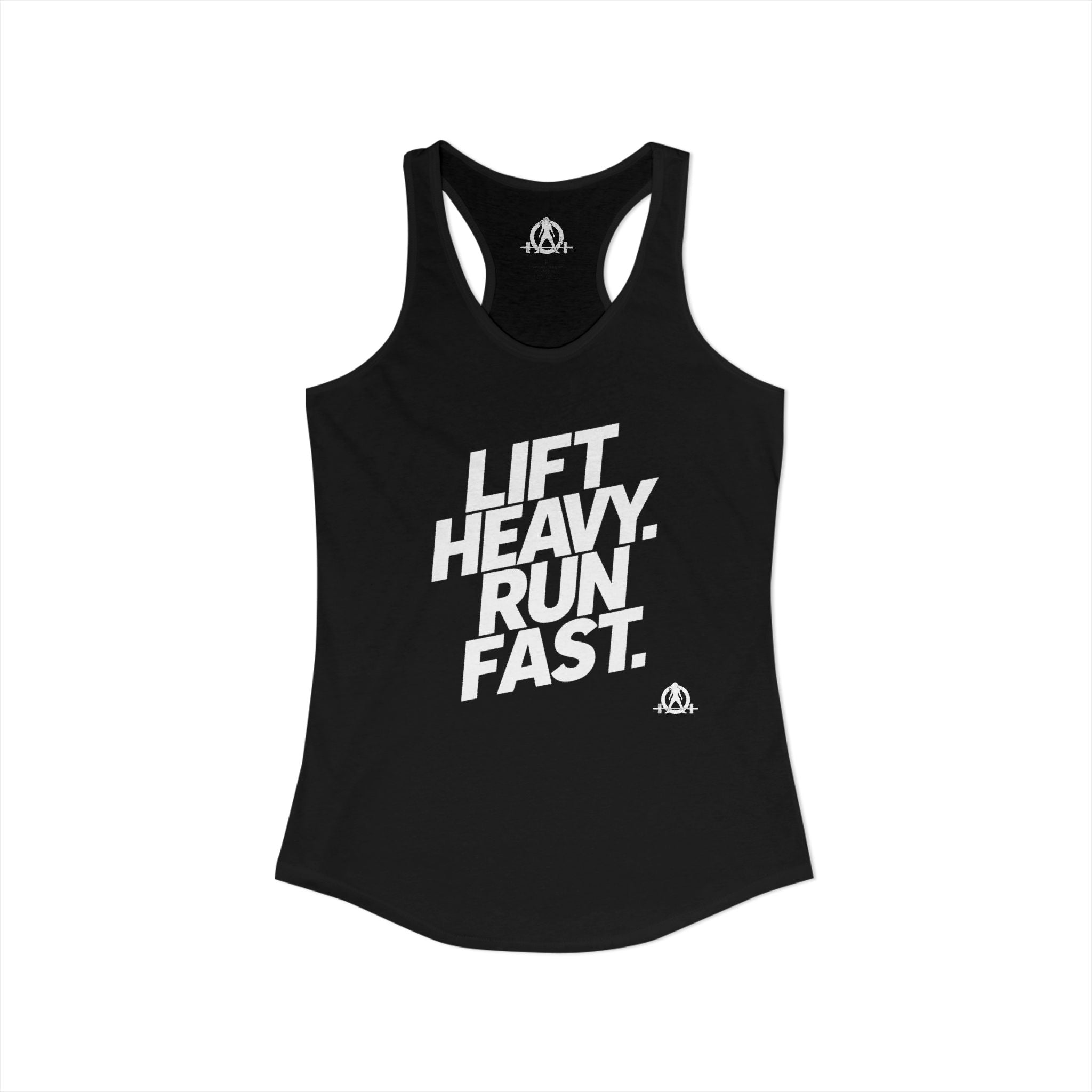 Lift Heavy - Run Fast - Racer Back Tank Top - Women's Ideal Racerback Tank (White Lettering)