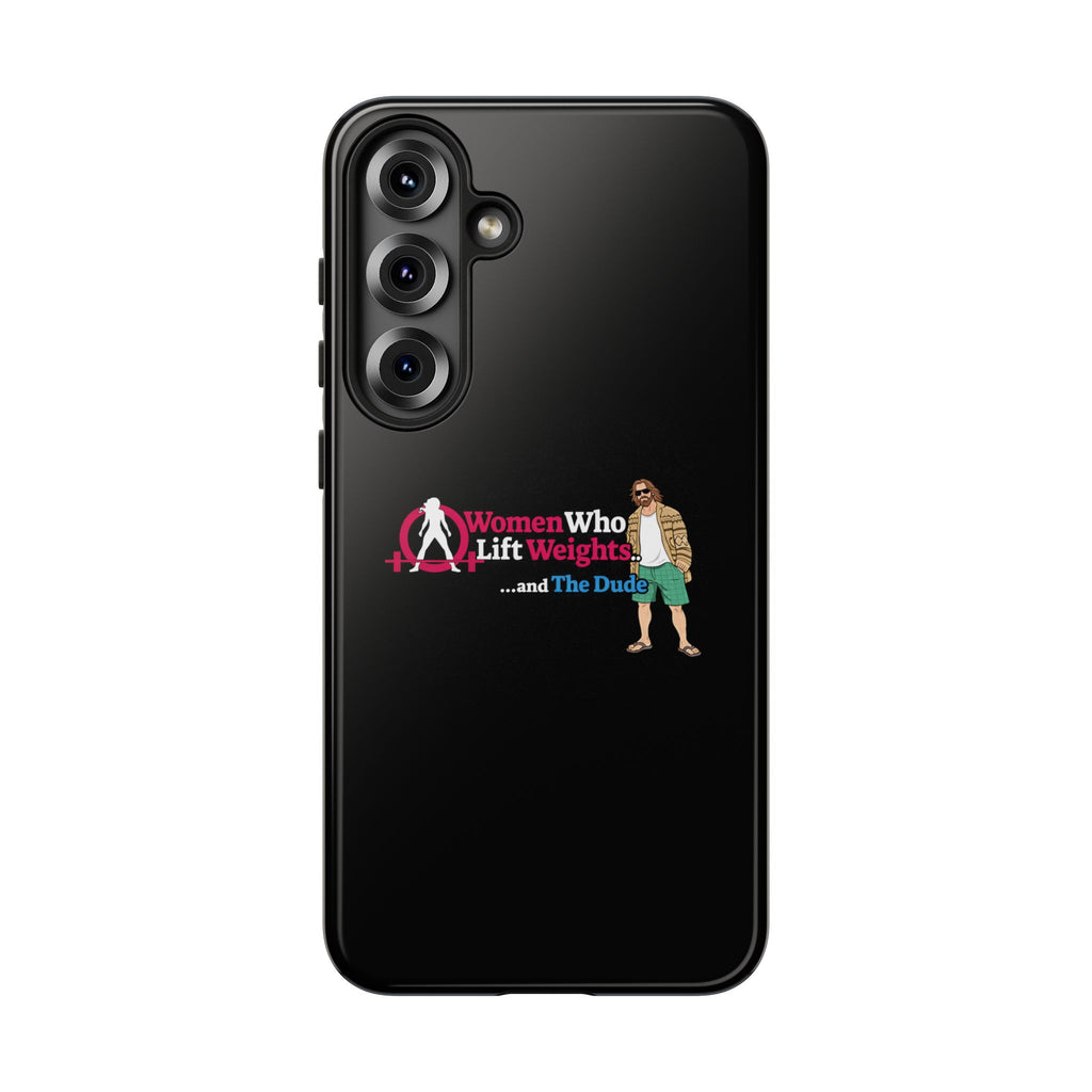 WWLW and The Dude 😎 - Tough Phone Cases