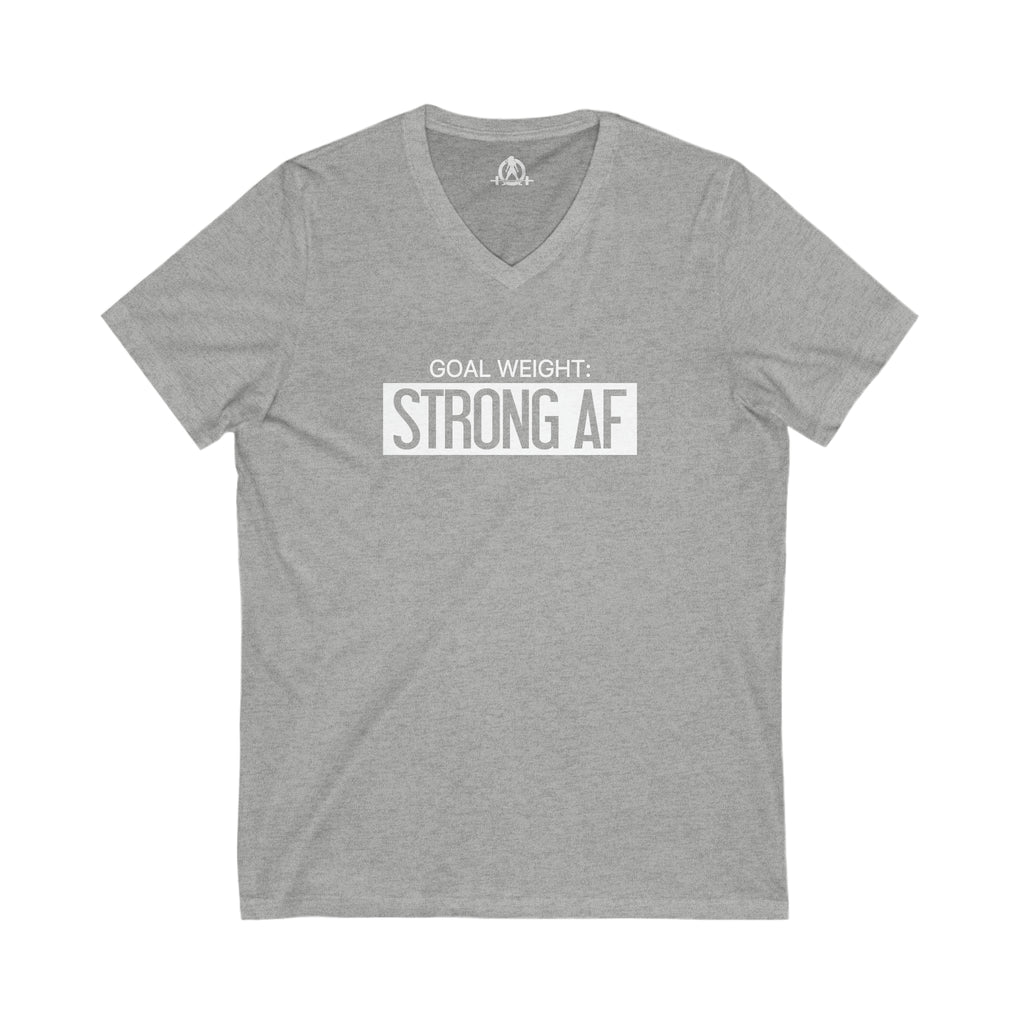 Goal Weight Strong AF - Unisex Jersey Short Sleeve V-Neck Tee - Front White Print