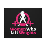 Women Who Lift Weights Full Logo - Motivational Wall Art Canvas