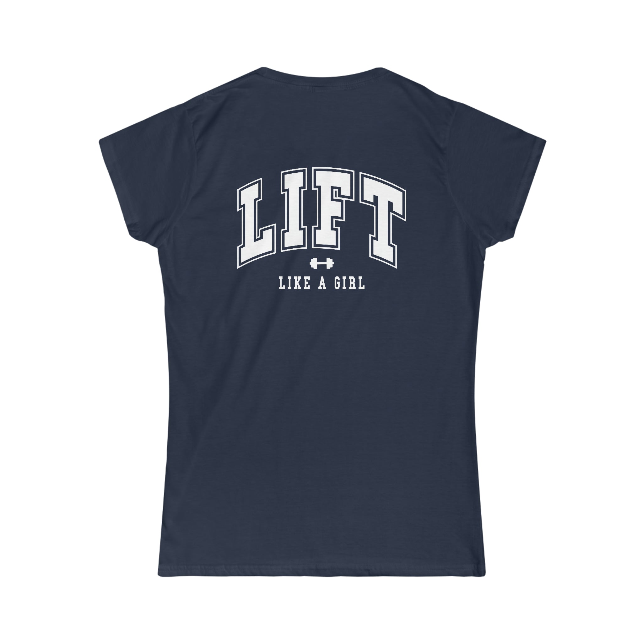 Lift Like A Girl - Women's Softstyle Tee - White Distressed Logo + Back