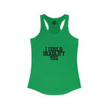 I Could Deadlift You - Women's Ideal Racerback Tank - Black Logo - Plain Back