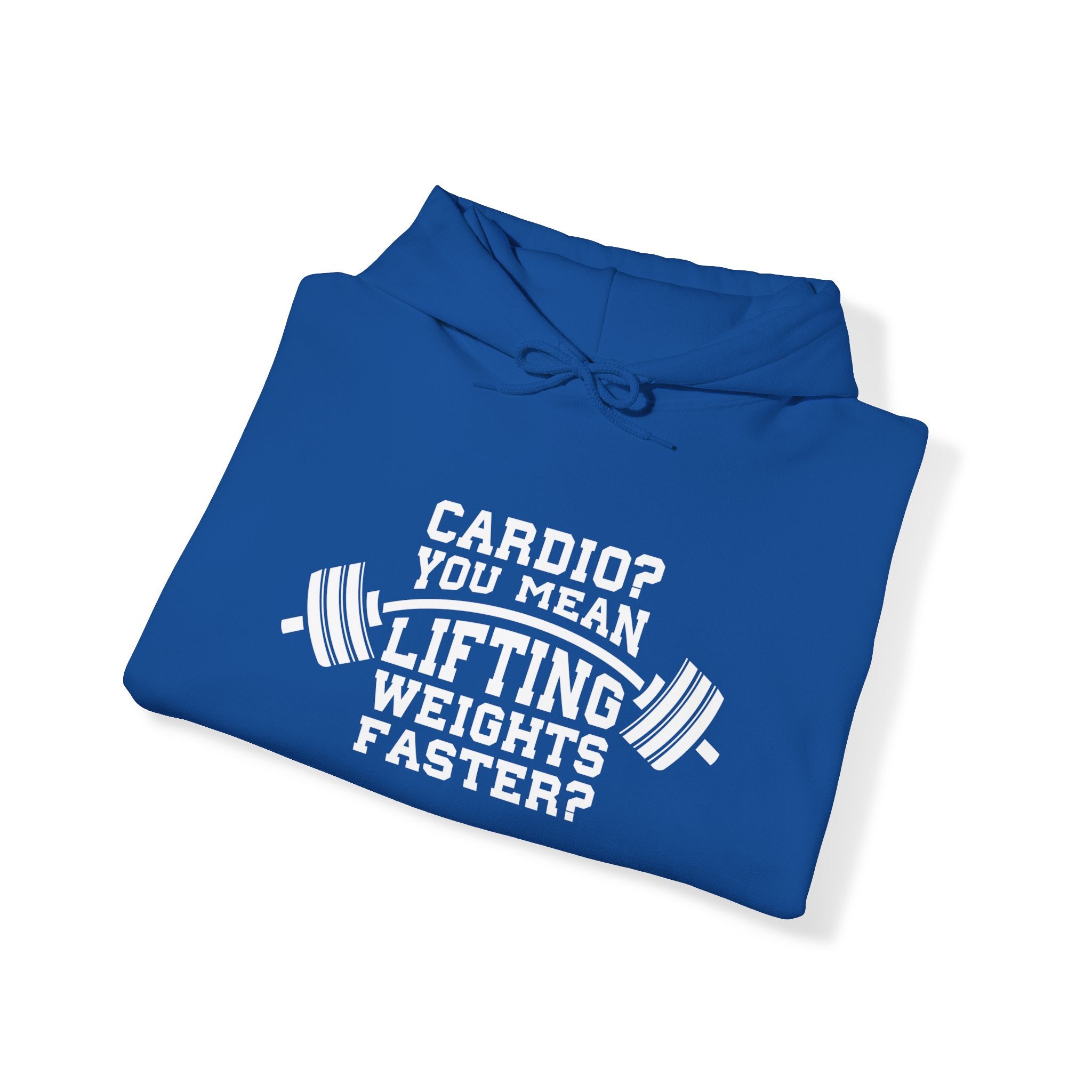 Cardio = Lift Weights Faster - Unisex Heavy Blend Hooded Sweatshirt - White Print on Front