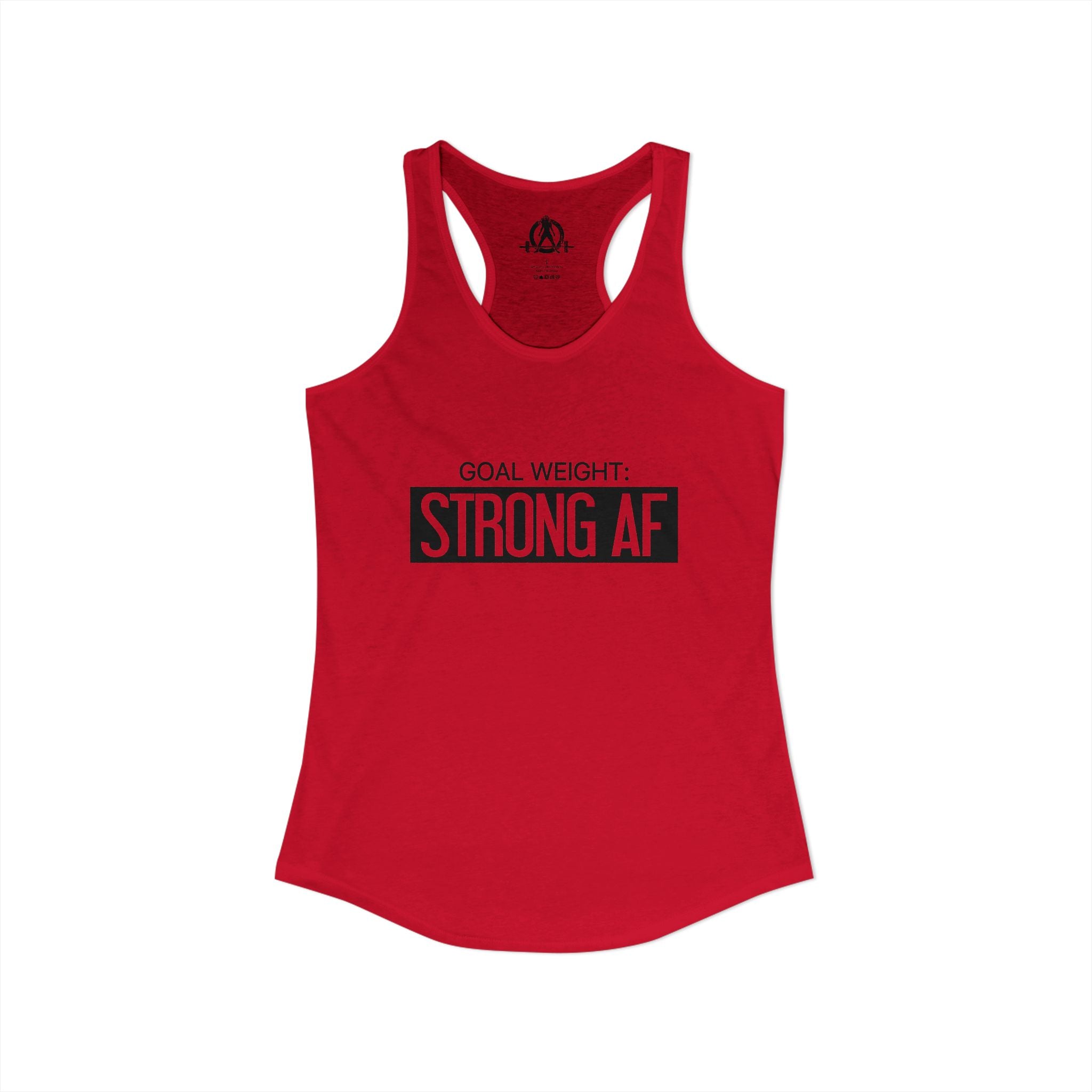Goal Weight Strong AF - Simple - Women's Ideal Racerback Tank - Black Front Logo Plain Back
