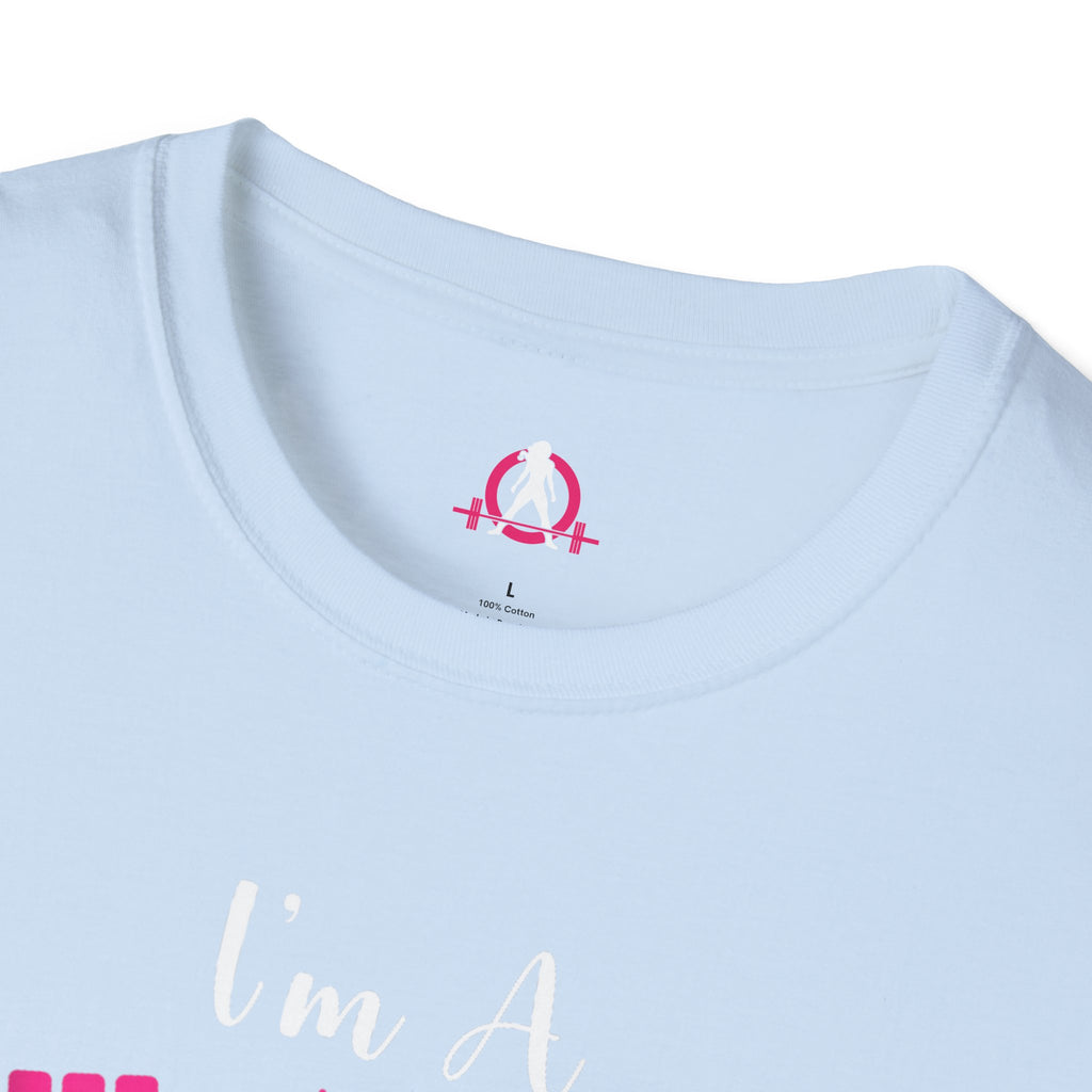 I'm A Barbell Girl Unisex Soft-Style Tee  Front Logo Plain Back