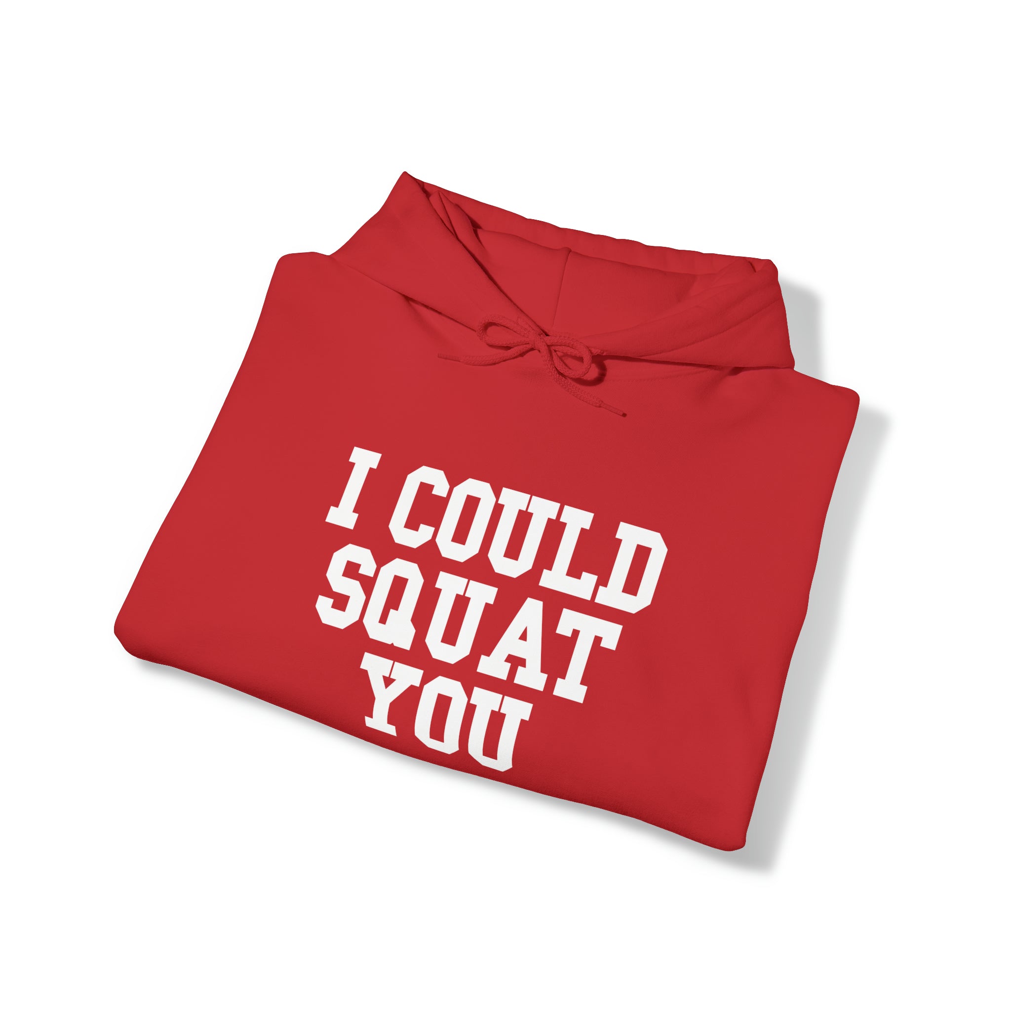 I Could Squat You - Classic Logo White - Unisex Heavy Blend Hooded Sweatshirt Print on Front