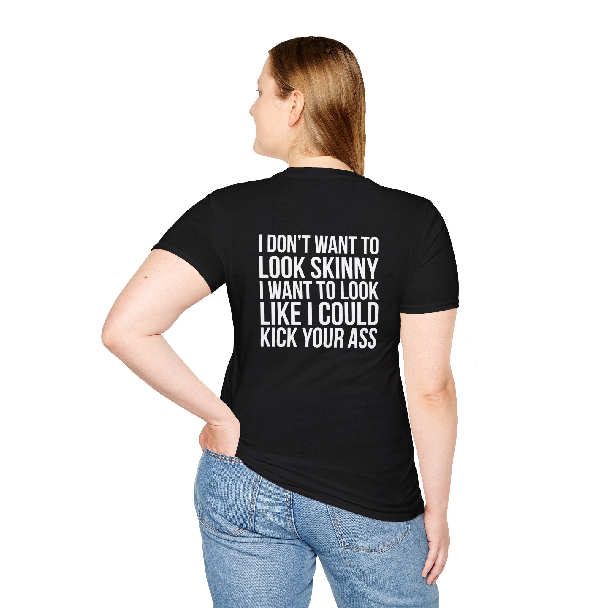 Kick Your Ass  - Unisex Softstyle T-Shirt - White Print on Front Plain Back
