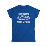 Lift Weights & Hang Out With My Dog - Women's Softstyle Tee - Distressed Color Logo