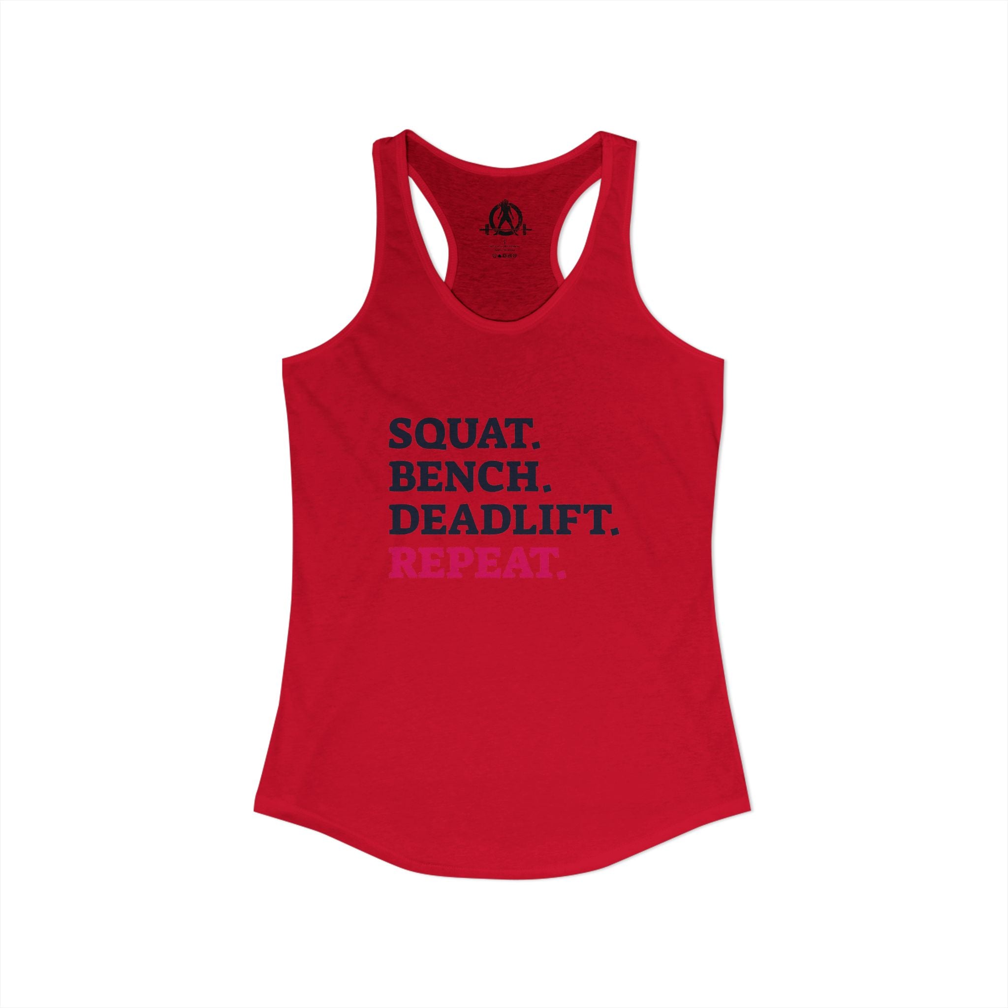 Squat Bench Deadlift Repeat - Women's Ideal Racerback Tank - Front Logo Plain Back